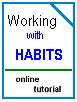 Working with Habits