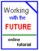 Working with the Future Tutorial